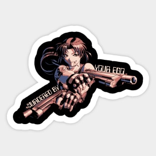 Murdered by your ego Sticker